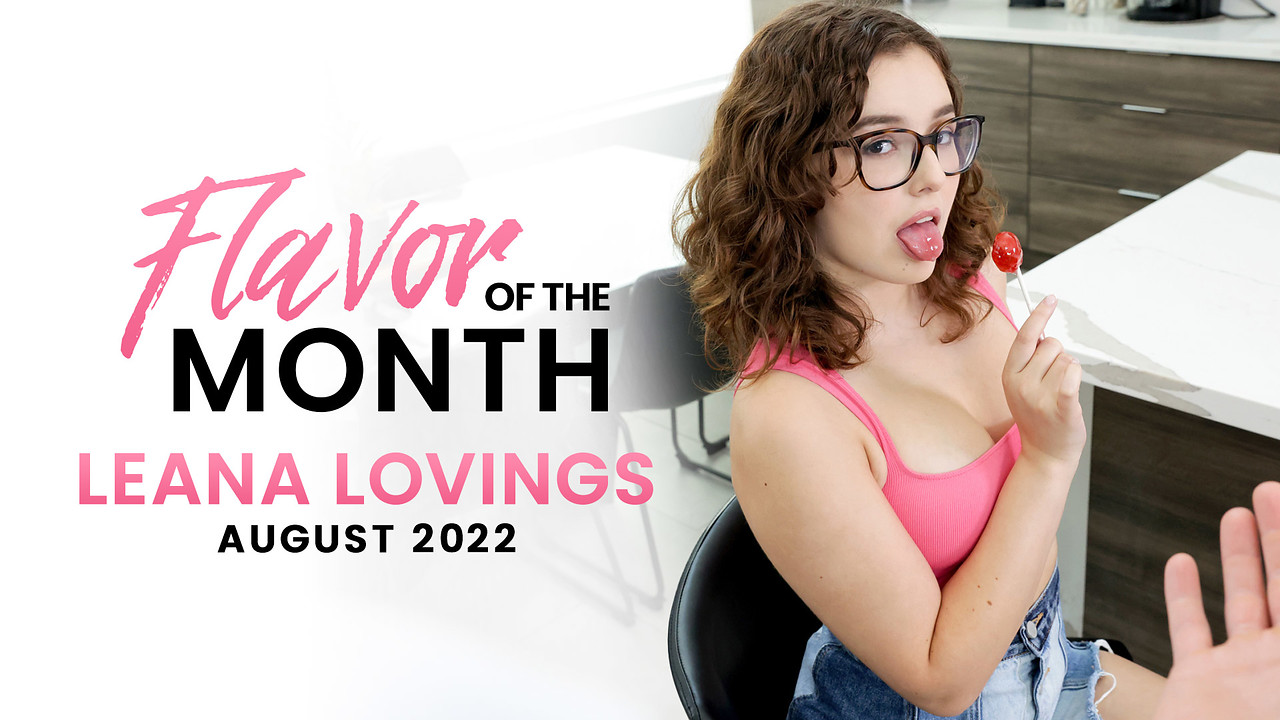 [StepSiblingsCaught] Leana Lovings (August 2022 Flavor Of The Month Leana Lovings – S3:E1)