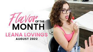 August 2022 Flavor Of The Month Leana Lovings with Leana Lovings in StepSiblingsCaught by Nubiles Porn